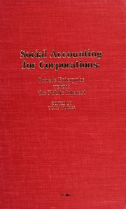 Social accounting for corporations : private enterprise versus the public interest /