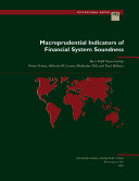 Macroprudential indicators of financial system soundness /
