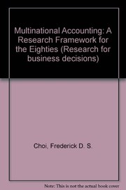 Multinational accounting : a research framework for the eighties /