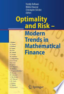 Optimality and risk - modern trends in mathematical finance : the Kabanov festschrift /