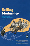 Selling modernity : advertising in twentieth-century Germany /