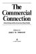 The Commercial connection : advertising and the American mass media /
