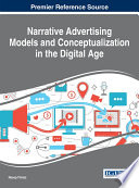 Narrative advertising models and conceptualization in the digital age /