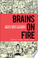 Brains on fire : igniting powerful, sustainable, word of mouth movements /