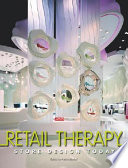 Retail therapy : store design today /