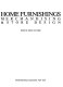 Home furnishings : merchandising & store design /