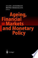 Ageing, financial markets and monetary policy /