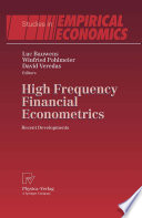 High frequency financial econometrics : recent developments /