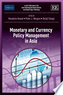 Monetary and currency policy management in Asia