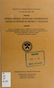 International monetary cooperation : essays in honor of Henry C. Wallich /