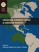 Preventing currency crises in emerging markets /