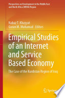 Empirical Studies of an Internet and Service Based Economy : The Case of the Kurdistan Region of Iraq /