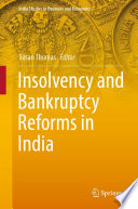 Insolvency and Bankruptcy Reforms in India /