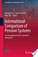 International Comparison of Pension Systems : An Investigation from Consumers' Viewpoint /