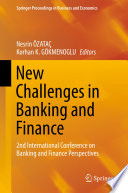 New challenges in banking and finance : 2nd International Conference on Banking and Finance Perspectives /