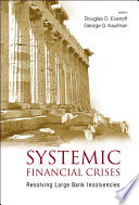 Systemic financial crises : resolving large bank insolvencies /