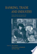 Banking, trade, and industry : Europe, America, and Asia from the thirteenth to the twentieth centuries /