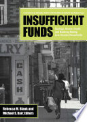 Insufficient funds : savings, assets, credit, and banking among low-income households /