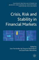 Crisis, risk and stability in financial markets /