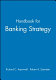 Handbook for banking strategy /