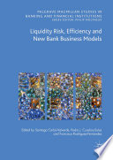 Liquidity risk, efficiency and new bank business models /