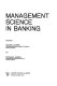 Management science in banking /