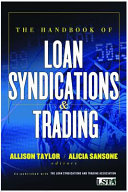 The handbook of loan syndications and trading /