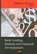 Bank lending, banking, and financial developments /