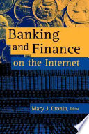 Banking and finance on the Internet /