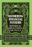 Reforming financial systems : historical implications for policy /