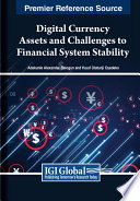 Digital currency assets and challenges to financial system stability /