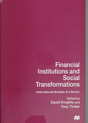 Financial institutions and social transformations : international studies of a sector /