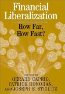 Financial liberalization : how far, how fast? /