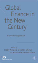 Global finance in the new century : beyond deregulation /