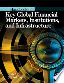 Handbook of key global financial markets, institutions and infrastructure /