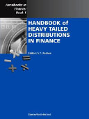 Handbook of heavy tailed distributions in finance /