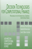 Decision technologies for computational finance : proceedings of the Fifth International Conference Computational Finance /