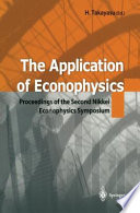 The application of econophysics : proceedings of the Second Nikkei Econophysics Symposium /
