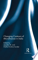 Changing contours of microfinance in India /