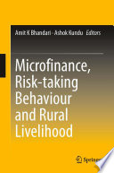 Microfinance, risk-taking behaviour and rural livelihood /