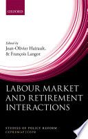 Labour market and retirement interactions : a new perspective on employment for older workers /