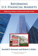 Reforming U.S. financial markets : reflections before and beyond Dodd-Frank /