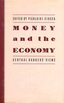 Money and the economy : central bankers' views /