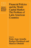 Financial policies and the world capital market : the problem of Latin American countries /