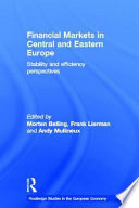 Financial markets in Central and Eastern Europe : stability and efficiency  perspectives /