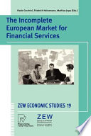 The incomplete European market for financial services /