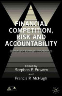 Financial competition, risk and accountability : British and German experiences /