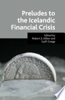 Preludes to the Icelandic Financial Crisis /