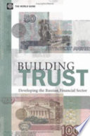 Building trust : developing the Russian financial sector.