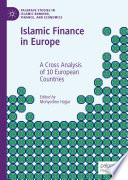 Islamic Finance in Europe : A Cross Analysis of 10 European Countries /